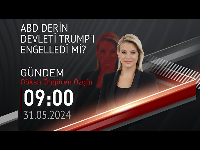  #CANLI | Göksu Öngören Özgür ile Gündem | 31 Mayıs 2024 | HABER #CNNTÜRK