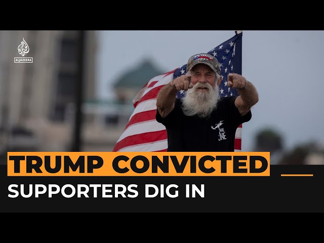⁣Trump supporters defiant after hush-money guilty verdict | Al Jazeera Newsfeed