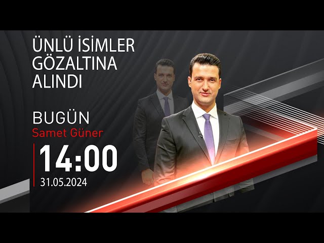⁣ #CANLI | Samet Güner ile Bugün | 31 Mayıs 2024 | HABER #CNNTÜRK