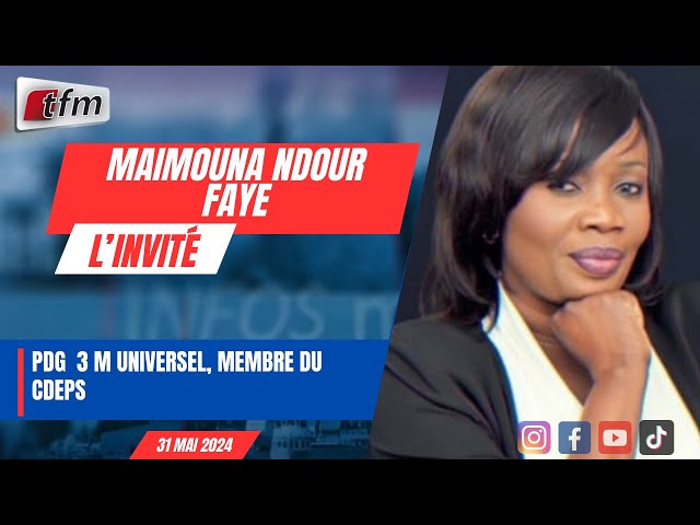 ⁣L’INVITE D’INFOS MATIN (WOLOF) : Maimouna Ndour FAYE, PDG  3 M universel, membre du CDEPS