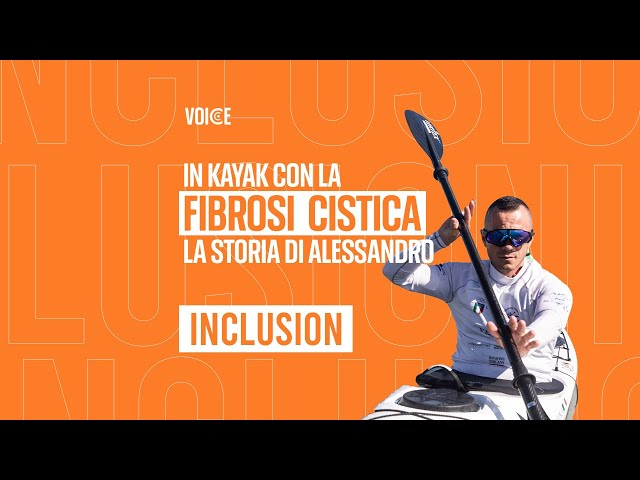 ⁣Voice: in kayak con la fibrosi cistica, la storia di Alessandro