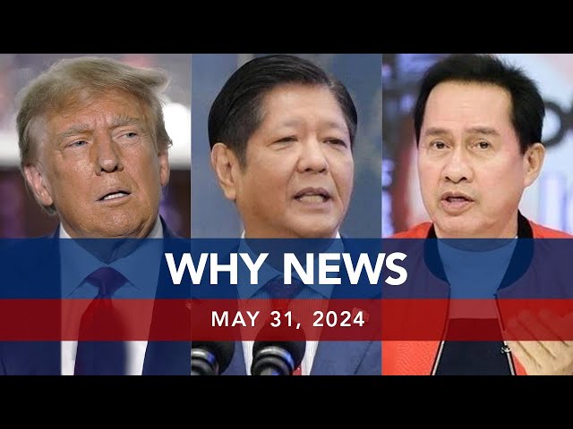 ⁣UNTV: WHY NEWS | May 31, 2024