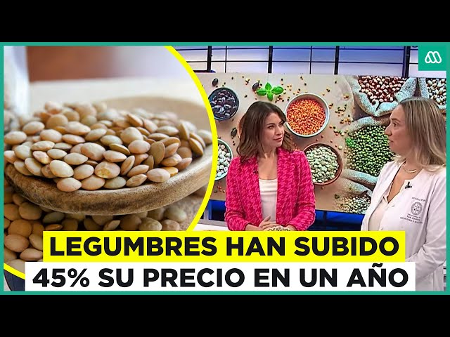 Legumbres han subido 45% su precio en el último año: Lentejas son las más codiciadas