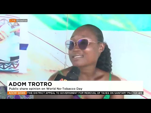 ⁣Adom Trotro: Public share opinion on World No-Tobacco - Premtobre Kasee on Adom TV (31-05-24)