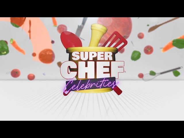 Super Chef Celebrities Ep08