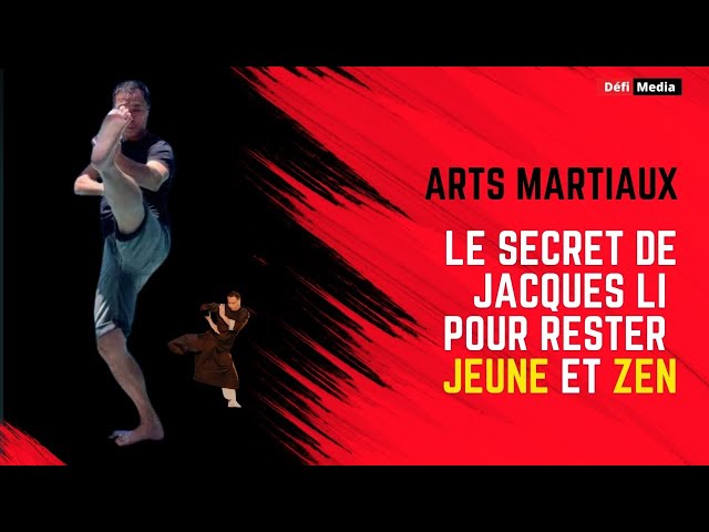 ⁣Les arts martiaux : le secret de Jacques Li pour rester jeune et zen