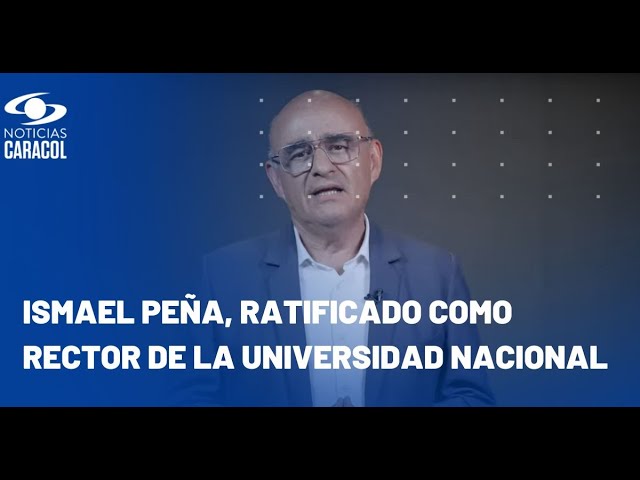 ⁣Ismael Peña, rector de la Universidad Nacional, habla en #NoticiasCaracolAhora