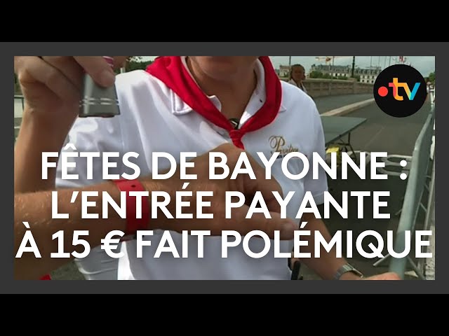 ⁣Fêtes de Bayonne : un bracelet d'entrée à 15 euros qui fait polémique
