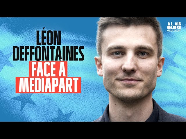 ⁣Léon Deffontaines face à Mediapart