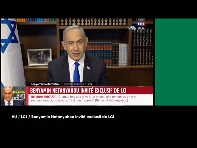 VU du 31/05/24 : Netanyahou sur LCI