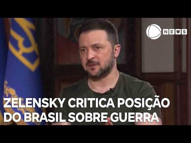 Zelensky critica posição do Brasil sobre guerra na Ucrânia