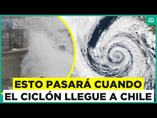 Lo que sabemos del ciclón que llegará a Chile: Tendrá vientos sobre los 100 KM/H