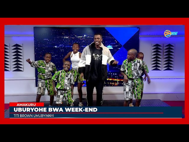 ⁣Uburyohe bwa Weekend: Taramana n'Umubyinnyi Titi Brown