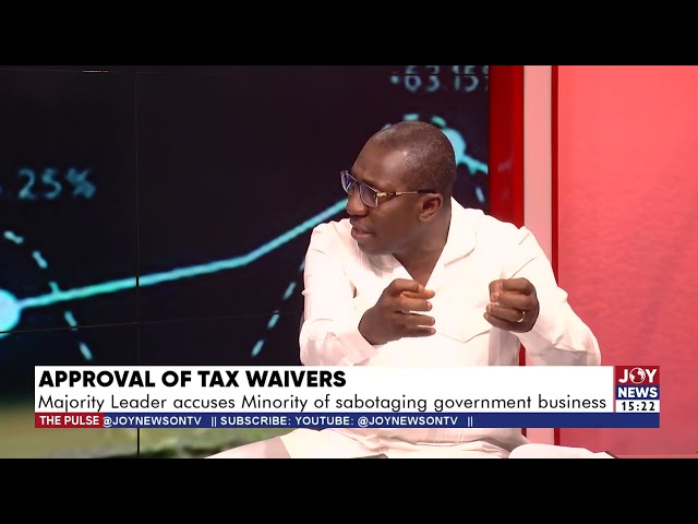 ⁣Approval of Tax Waivers: Majority Leader accuses Minority of sabotaging government business