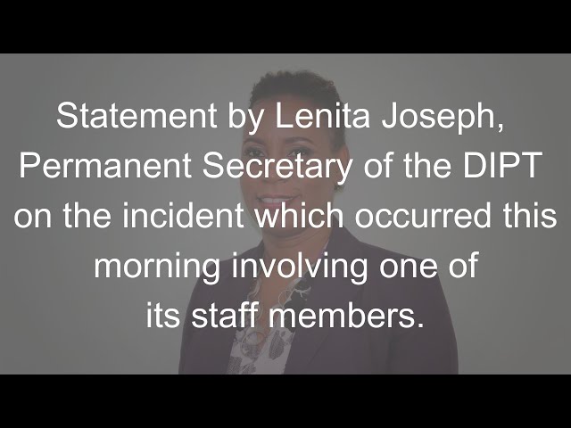 ⁣Statement by Lenita Joseph, Permanent Secretary of the DIPT