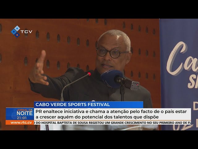 ⁣Cabo Verde Sports Festival: Presidente da República enaltece iniciativa