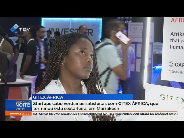 ⁣Startups caboverdianas satisfeitas com Gitex África, que terminou esta sexta-feira, em Marrakech