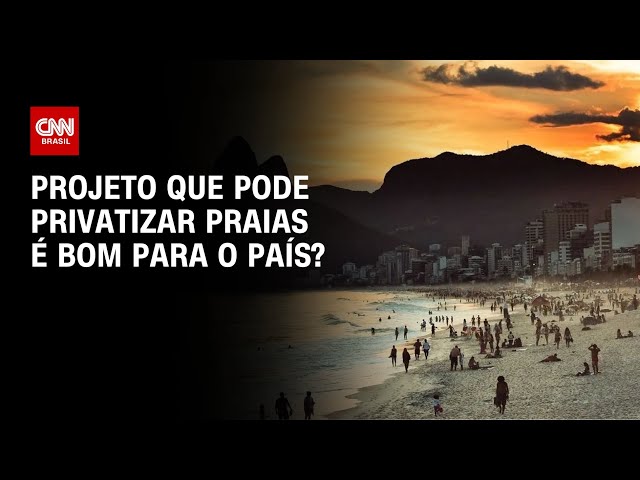 Cardozo e Baronovsky debatem se projeto que pode privatizar praias é bom para o país|O GRANDE DEBATE