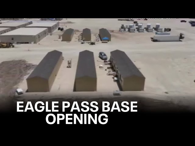 Texas National Guard members move into new Eagle Pass base 