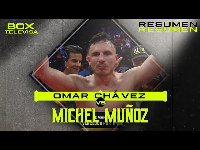 RESUMEN | Omar Chávez vs Michel Muñoz | Box Televisa | TUDN