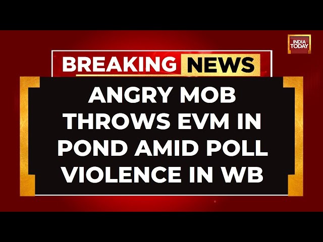 ⁣INDIA TODAY LIVE: Massive Poll Violence In West Bengal LIVE | EVM Thrown In Pond | Lok Sabha Polls