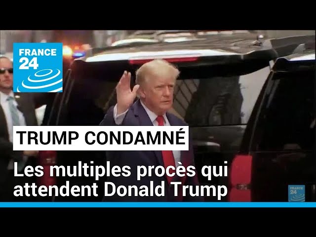 ⁣Les multiples procès qui attendent Donald Trump • FRANCE 24
