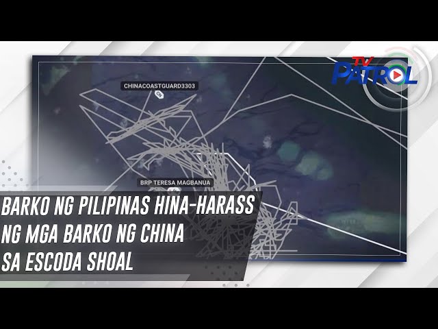 ⁣Barko ng Pilipinas hina-harass ng mga barko ng China sa Escoda Shoal | TV Patrol