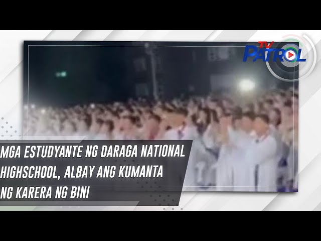 ⁣Mga estudyante ng Daraga National Highschool, Albay ang kumanta ng Karera ng BINI | TV Patrol