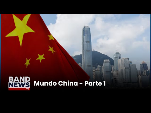 ⁣Mundo China - Parte I | BandNews TV