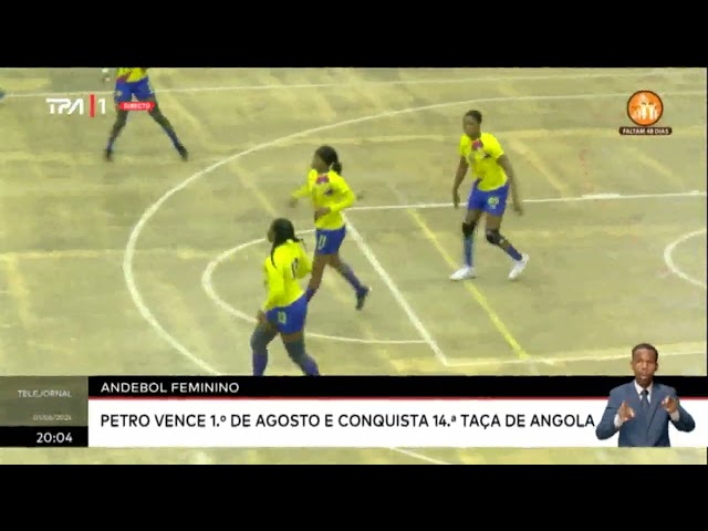 ⁣Andebol feminino - Petro vence 1º de Agosto e conquista 14ª taça de Angola