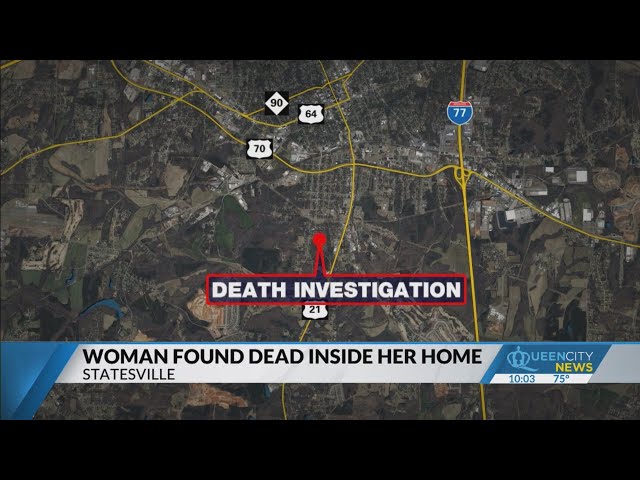 ⁣Woman found dead inside her home, Statesville