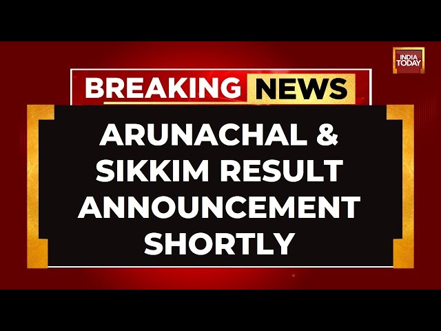 ⁣Assembly Elections LIVE News: Sikkim & Arunachal Pradesh Assembly Election Results 2024 LIVE Upd