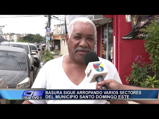 ⁣Basura sigue arropando varios sectores del Municipio Santo Domingo Este | Objetivo 5
