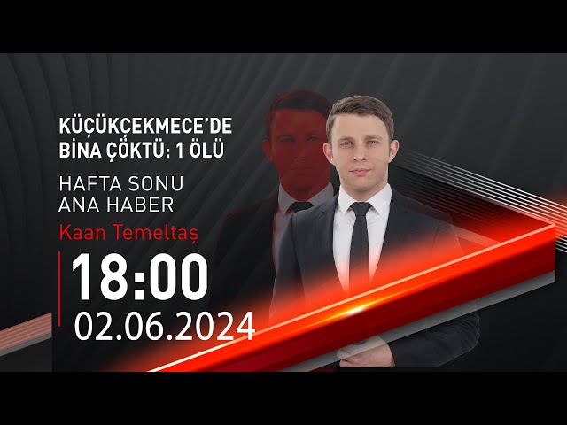 ⁣ #CANLI | Kaan Temeltaş ile Hafta Sonu Ana Haber | 2 Haziran 2024 | HABER #CNNTÜRK