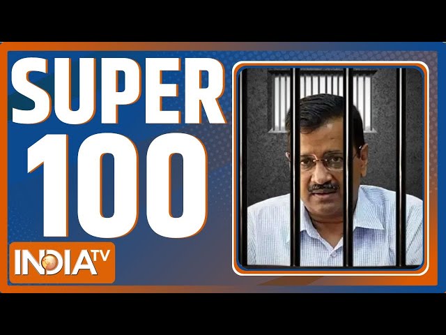⁣Super 100: Kejriwal Surrender | Rouse Avenue Court | Sanjay Singh | Arunachal Pradesh | PM Modi