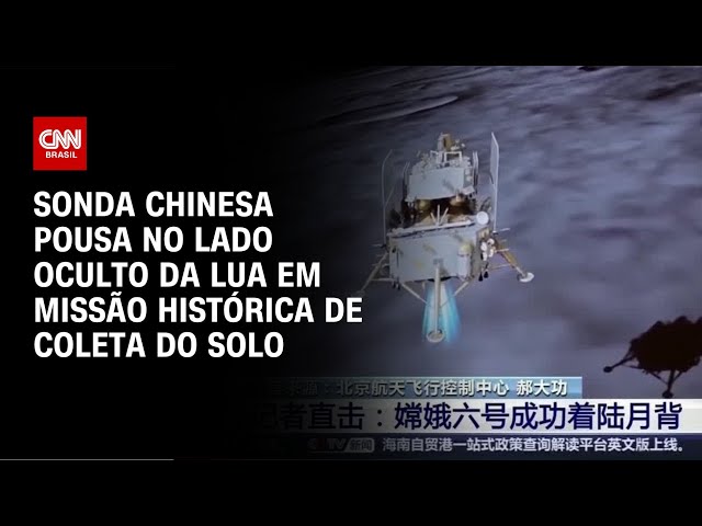 Sonda chinesa pousa no lado oculto da Lua em missão histórica de coleta do solo | AGORA CNN