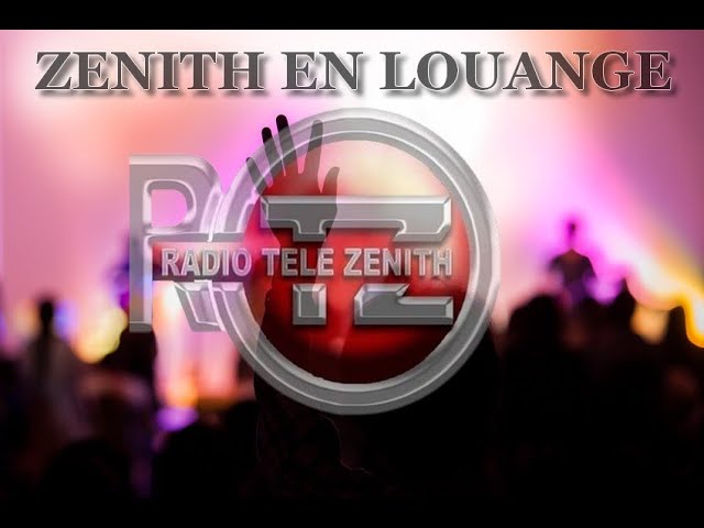 ⁣ZENITH EN LOUANGE | SUR RADIO ZENITH FM 102.5  |  LE  03 / 05 / 2024