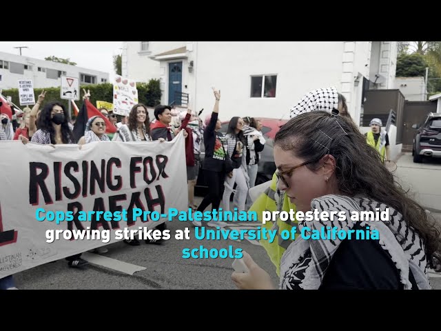 ⁣Cops arrest Pro Palestinian protesters amid growing strikes at University of California schools