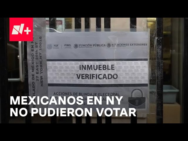 ⁣Miles de mexicanos no pudieron votar en Nueva York este 2 de Junio - N+