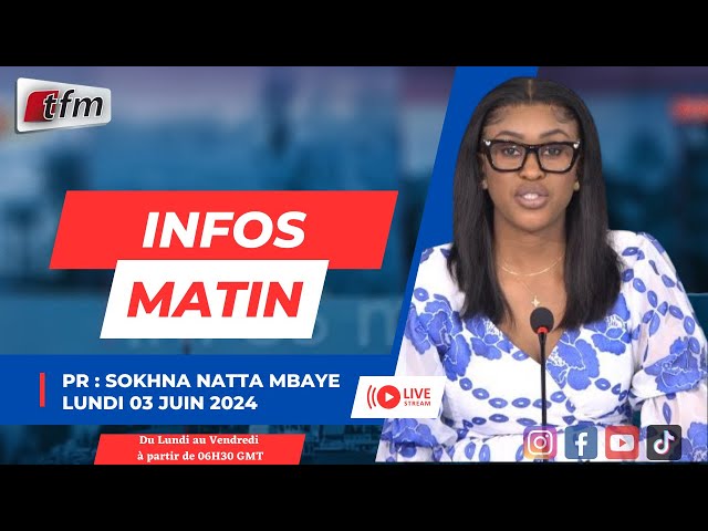 ⁣TFM LIVE  :  infos matin du 03 juin 2024 présenté par Sokhna Natta Mbaye