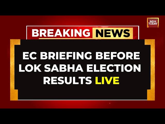 ⁣LIVE: Key Election Commission Briefing LIVE Ahead Of The Mega Result Day | India Today LIVE