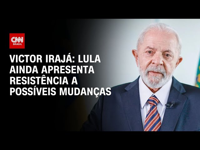⁣Victor Irajá: Lula ainda apresenta resistência a possíveis mudanças | LIVE CNN