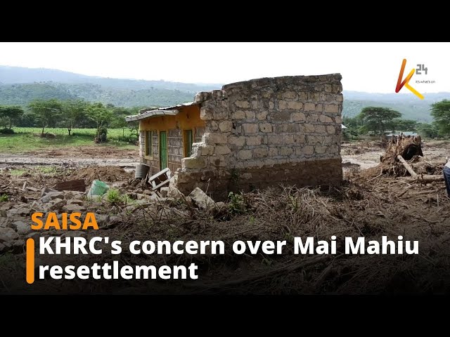 KHRC's concern over Mai Mahiu resettlement