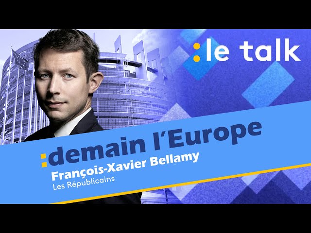 ⁣LE TALK : François-Xavier Bellamy, candidat Les Républicains aux élections européennes