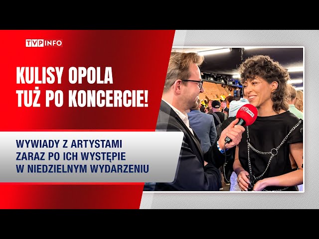 ⁣Zaglądamy na backstage! Artyści komentują koncert | Opole 2024 KULISY