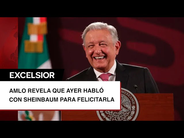 ⁣López Obrador revela que ayer habló con Sheinbaum para felicitarla; 'estoy muy contento', 