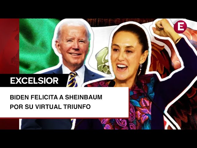 ⁣Biden felicita a Sheinbaum por su virtual triunfo; "seguiremos colaborando", le responde e