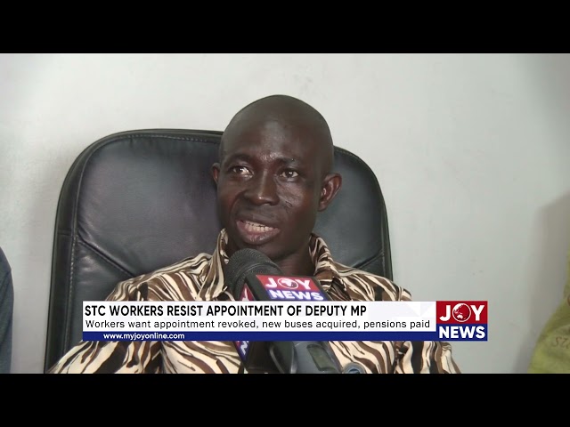 ⁣Workers want appointment revoked, new buses acquired, pensions paid. #JoyNews