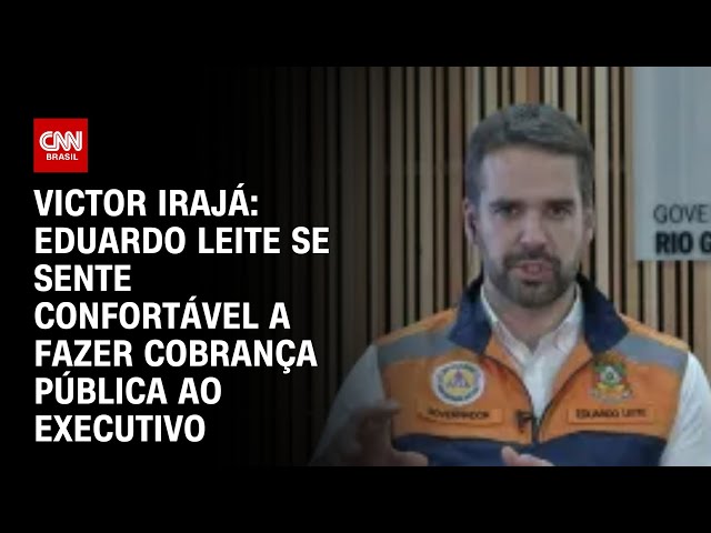 ⁣Victor Irajá: Eduardo Leite se sente confortável a fazer cobrança pública ao Executivo | CNN ARENA