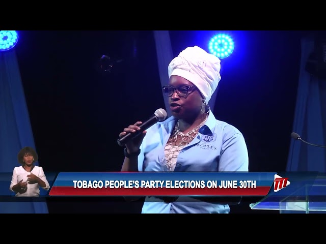 ⁣Tobago People's Party Elections On June 30th